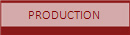 PRODUCTION